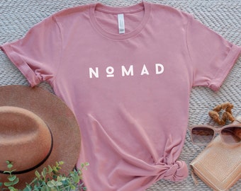 Nomad Shirt, Nomad Short Sleeve Tee, Gift for Digital Nomad, Van Life Shirt, Gift for Full-Time RVer Tee, Nomadic T Shirt, Nomad Clothing