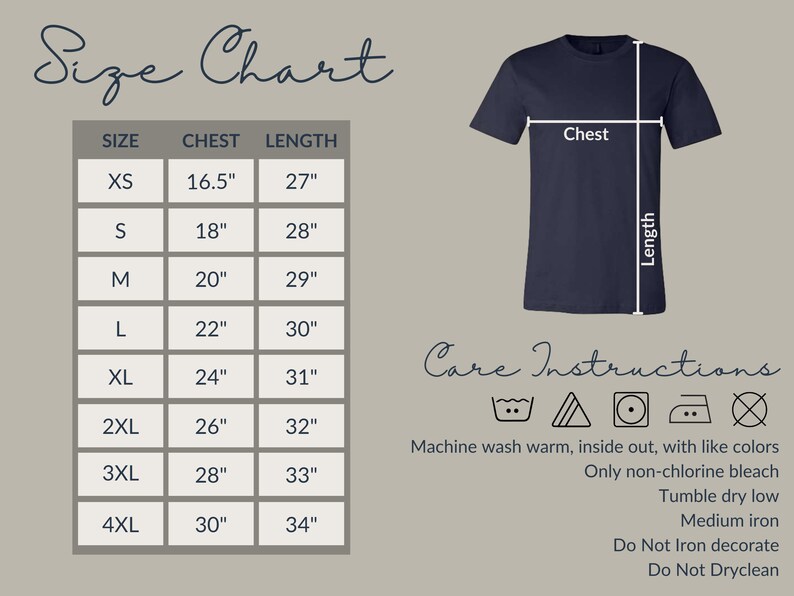 May include: Size chart for a t-shirt with measurements in inches for chest and length. Sizes range from XS to 4XL. Care instructions include machine wash warm, inside out, with like colors, only non-chlorine bleach, tumble dry low, medium iron, do not iron decorate, and do not dry clean.