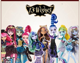 May include: A collection of eight Monster High fashion dolls from the 13 Wishes line, featuring diverse hair colors, intricate outfits, and accessories. The text CUSTOM HAIR COLOR SETS - 13 WISHES and the Monster High logo are visible.