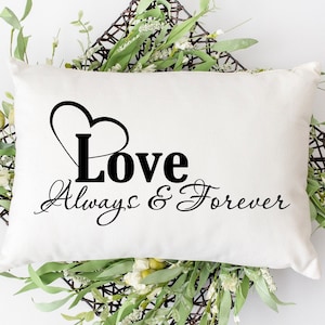 Love SVG Files Digital Download, Love Always and Forever Svg Cut Files, Marriage Svg, Romantic Svg, Home Svg, Family Quote, Family Sign Svg