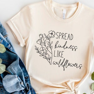 Spread Kindness Like Wildflowers Svg, Kindness Svg, Plant Lady Shirt, Floral Svg, Spring Svg, Wildflowers Svg Png Dxf Files Instant Download image 1