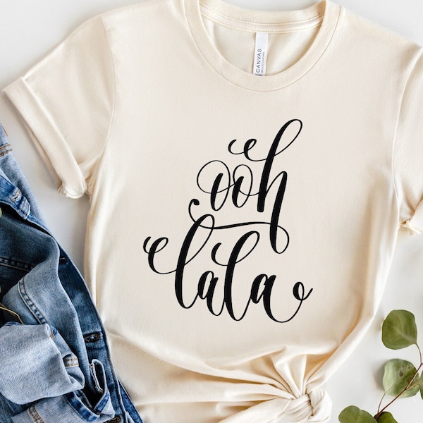 Ooh Lala Svg, France Svg, Paris Svg, Paris Svg Quotes, Hand Lettered Design, Wedding Svg Sayings, Paris Shirt Svg Png Dxf Eps Vector Files