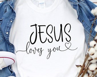Jesus Loves You Shirt SVG: Christian Design (Digital Download)