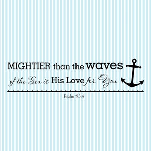 PSALM 93:4 Mightier Than The Waves Are His Love For You SVG Files for Cricut, Christian Svg, Bible Verse Svg, Digital Download Svg Design