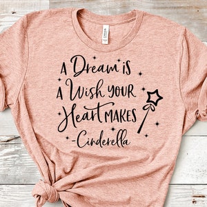A Dream Is A Wish Your Heart Makes SVG, Princess Quote SVG Cricut and Silhouette Cut Files, Girl Shirt Saying Svg Png Dxf Digital Download