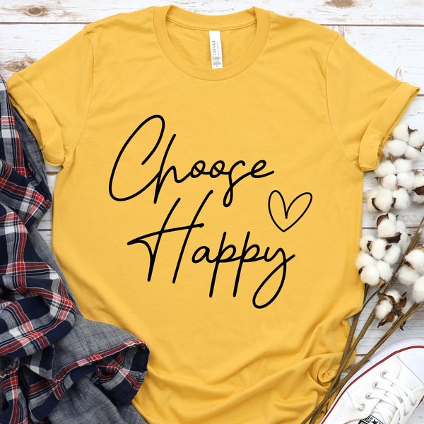 Choose Happy With Heart Svg, Choose Happy Shirt Svg, Inspirational Svg, Choose Happy Positive Quote Svg Png Eps Dxf Files Instant Download