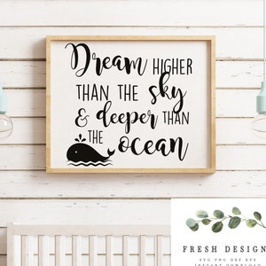 Droom hoger dan de hemel en dieper dan de oceaan Svg Png, inspirerend gezegde Svg, kinderdagverblijf Svg, motiverende Svg, droom hogere kinderen Svg