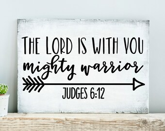 The Lord Is With You Mighty Warrior Judges 6:12 SVG PNG DXF Cut Files Digital Download, Scripture Svg, Christian Svg Png Eps Dxf Files