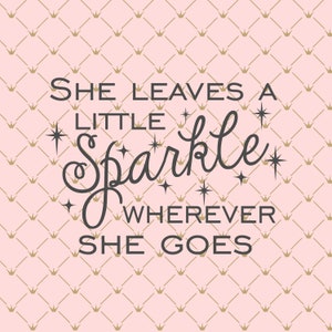 Elle laisse un petit éclat partout où elle va des fichiers Svg - bébé fille citation Svg, citation inspirante Svg Png Eps Dxf fichiers téléchargement numérique