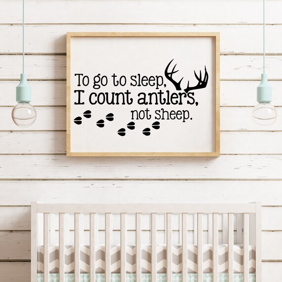 Download Nursery Svg Files To Go To Sleep I Count Antlers Not Sheep Etsy