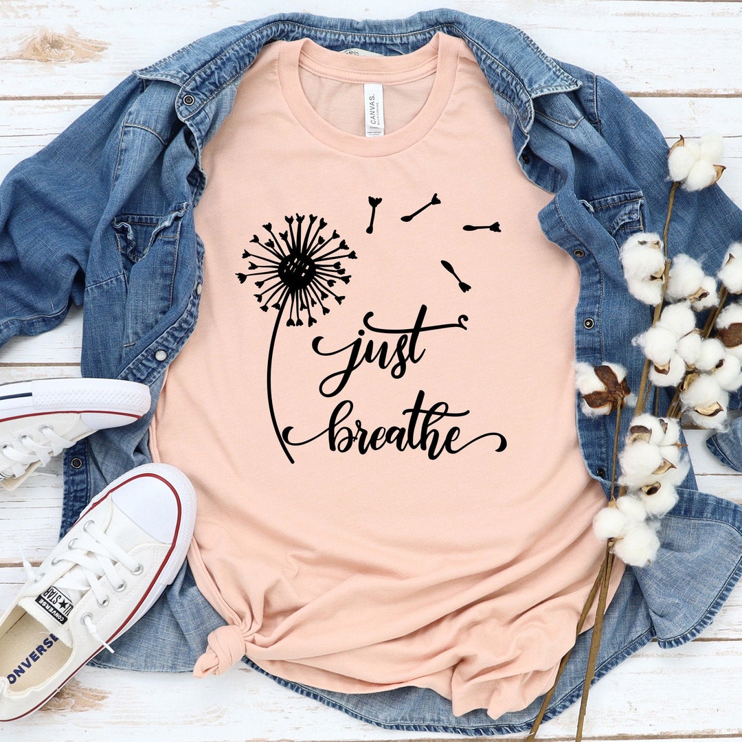 Just Breathe Svg Cut Files for Cricut, Just Breathe Shirt Svg, Positive