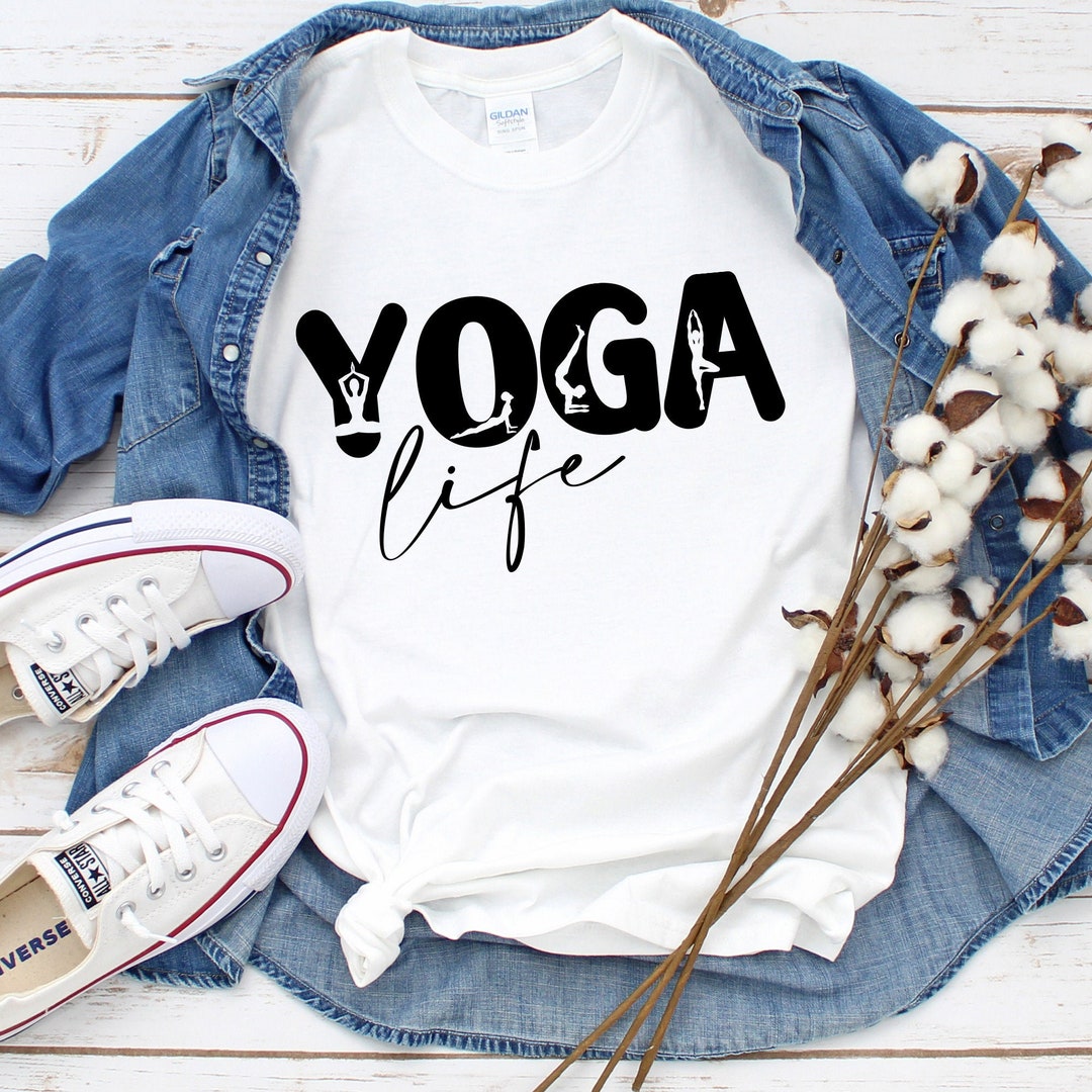 Yoga Life Svg File Yoga Lifestyle Shirt Svg Yoga Poses Svg - Etsy