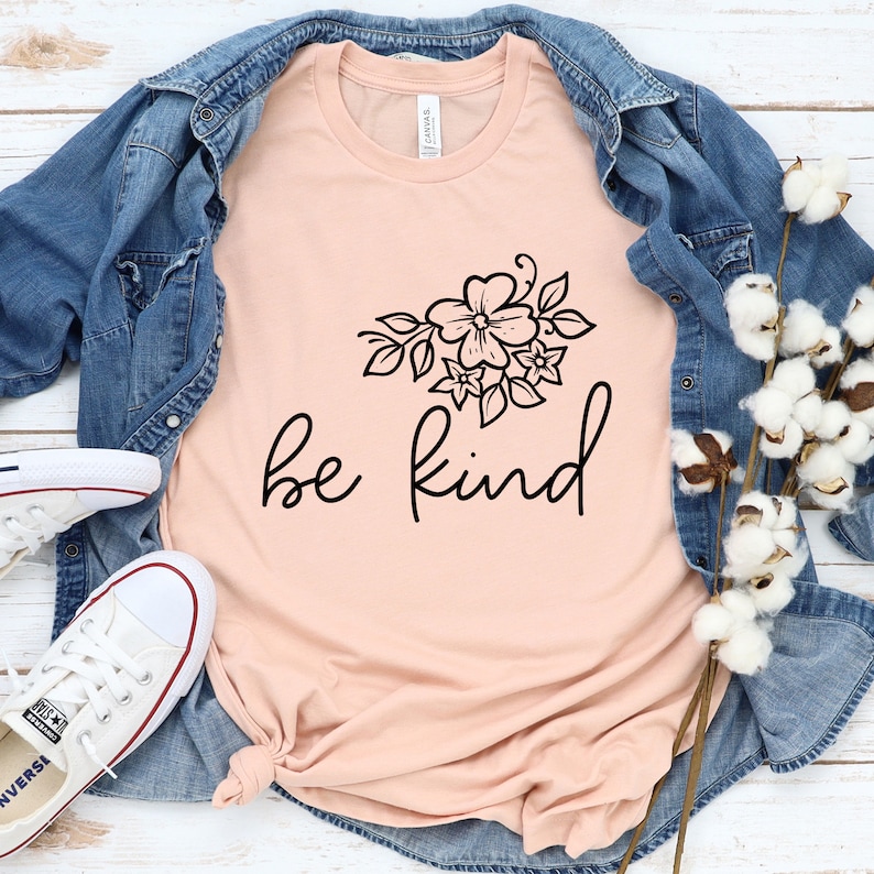 Be Kind Flower Svg Wildflowers Svg Floral Svg Kindness Etsy