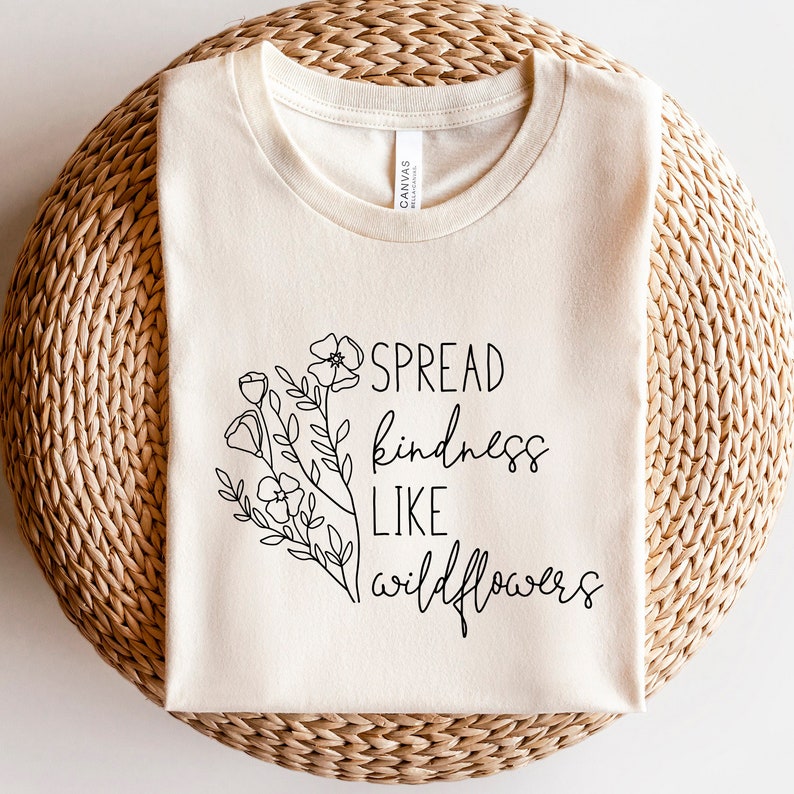 Spread Kindness Like Wildflowers Svg, Kindness Svg, Plant Lady Shirt, Floral Svg, Spring Svg, Wildflowers Svg Png Dxf Files Instant Download image 3