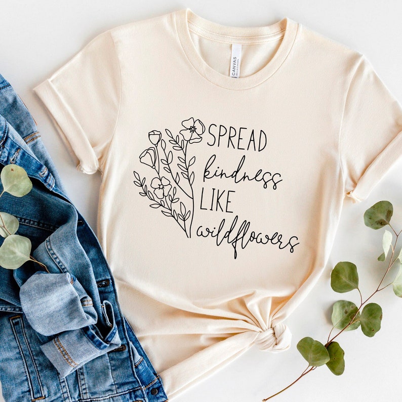 Spread Kindness Like Wildflowers Svg, Kindness Svg, Plant Lady Shirt, Floral Svg, Spring Svg, Wildflowers Svg Png Dxf Files Instant Download image 1