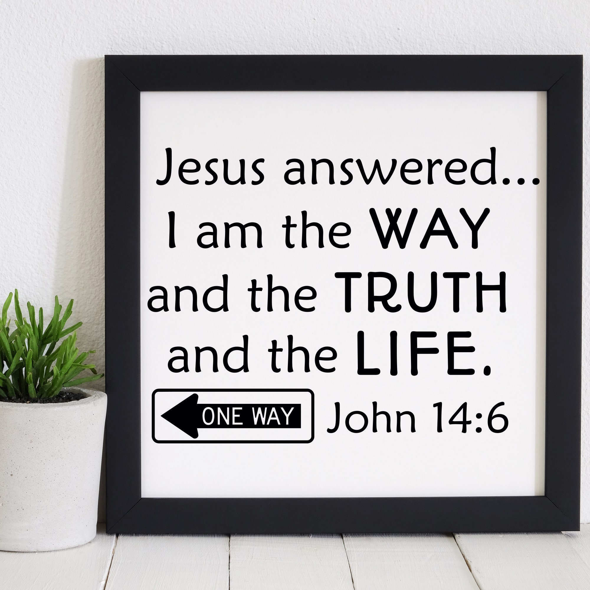 John 14 6 bible verse svg files i am the way and the truth and etsy