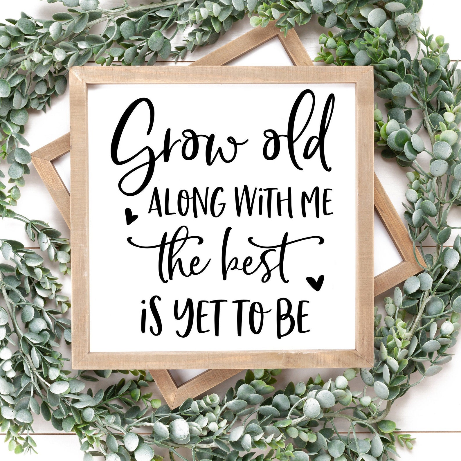 Grow Old Along With Me The Best Is Yet To Be Svg Digital Cut Etsy