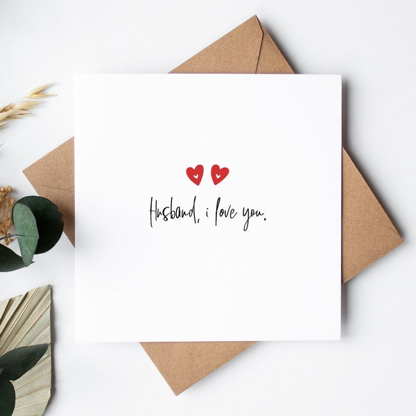 Valentine's Day or Anniversary Card for Husband, Him - Husband i love you