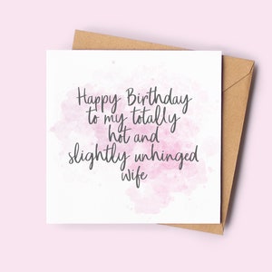 Carte d'anniversaire amusante pour femme | à ma femme totalement chaude et légèrement déséquilibrée