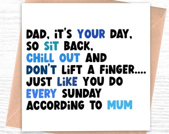 Funny Father's Day Card | Fathers Day | Dad it's your day!