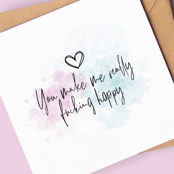 Anniversary Card for him or her Husband or Wife | You make me really fucking happy