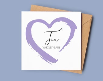 10th Anniversary Card for him or her | 10 Year Anniversary Card | 10 Whole Years
