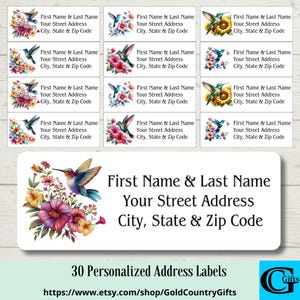 May include: Address labels with hummingbird and floral designs. Each label features a hummingbird with colorful flowers and the text "First Name & Last Name, Your Street Address, City, State & Zip Code." The image shows 30 personalized address labels.