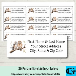 May include: Thirty personalized address labels featuring a watercolor illustration of two owls perched on a branch with leaves. The labels are white with black text that reads "First Name & Last Name, Your Street Address, City, State & Zip Code".
