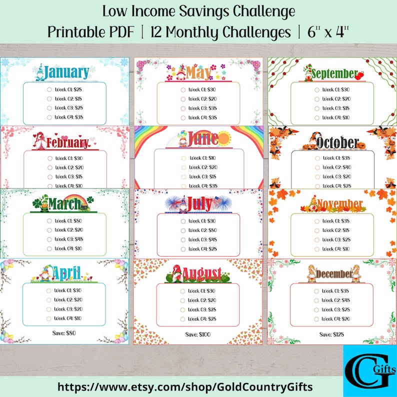 May include: A printable PDF savings challenge with 12 monthly challenges. Each month has a different theme and color scheme. The challenge includes a list of weekly savings goals, with a total savings goal at the end of the month. The savings goals range from $10 to $50 per week.