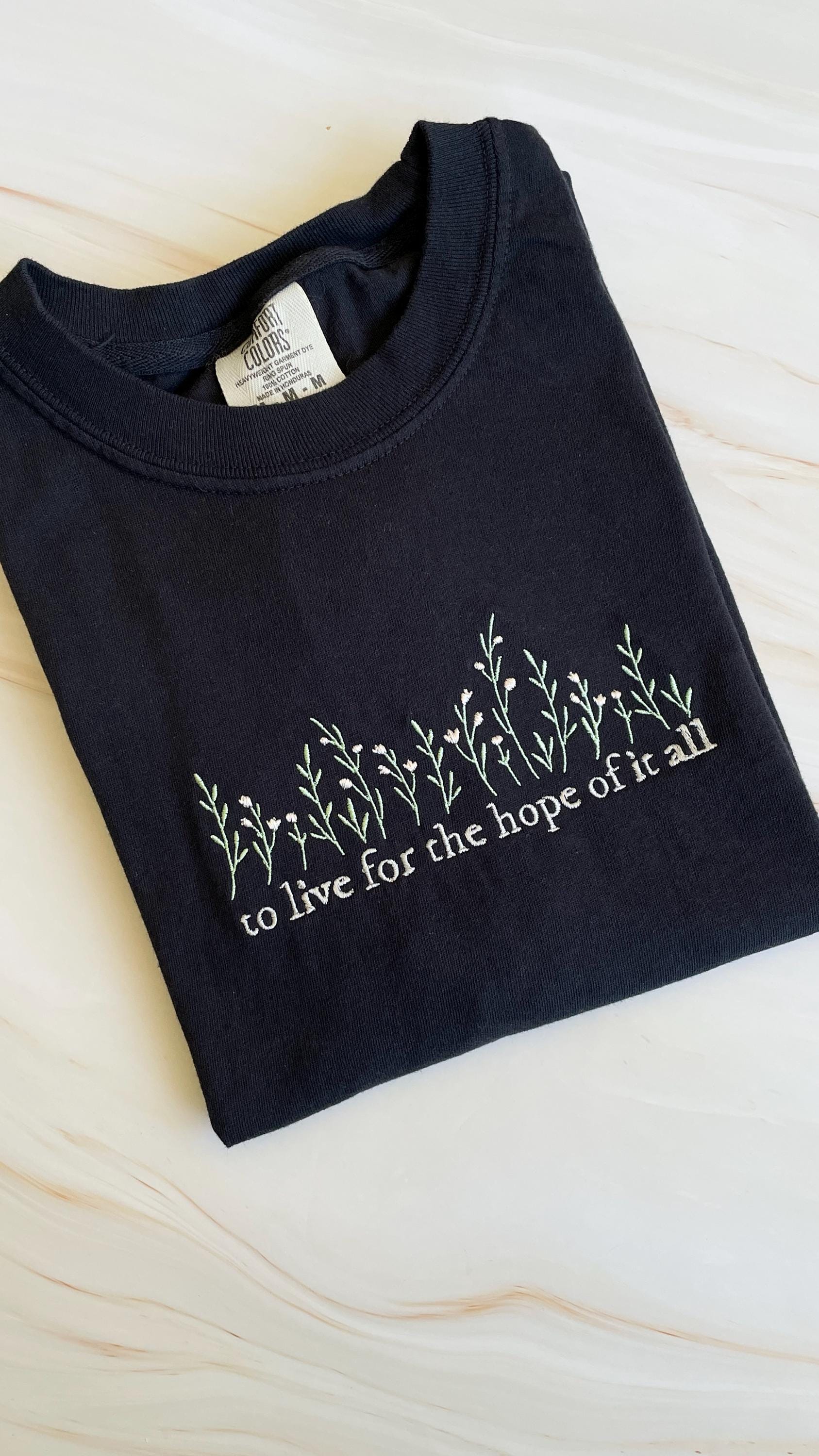 Hope of it All Embroidered Black T-Shirt, Crewneck or Hoodie
