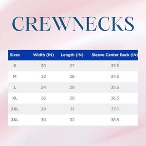May include: Image features the word "CREWNECKS" in navy blue script. Below, a white table displays crewneck size measurements in inches: width, length, and sleeve center back, ranging from size S to 3XL.