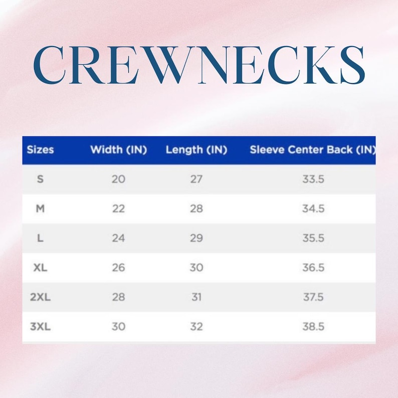 May include: Image features the word "CREWNECKS" in navy blue script. Below, a white table displays crewneck size measurements in inches: width, length, and sleeve center back, ranging from size S to 3XL.