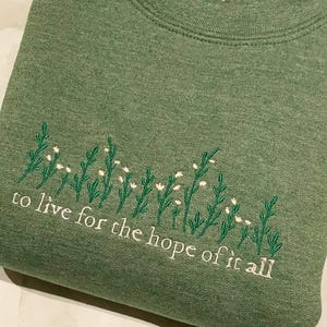 Hope of it all Green Embroidered Crewneck