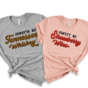 Matching Country Shirts, Smooth As Tennessee Whiskey, Sweet As Strawberry Wine, Matching Couples Outfit, Country Girl Shirt, Western Shirt