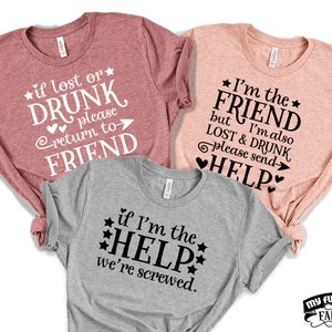 Funny Best Friend Shirts, If Lost or Drunk Please Return To Friend, Girls Night Out, Matching Bestie Shirts, Girls Weekend, 3 Best Friends