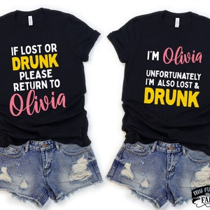 Customizable Best Friend Shirt/If Lost or Drunk Return To/Funny BFF Shirt/Girls Trip/Besties Weekend/Womens Drinking Shirt/Party Shirt/