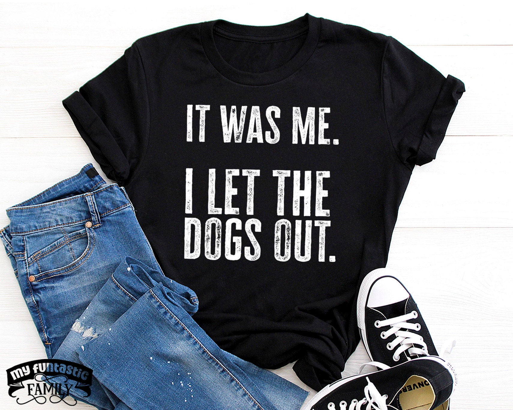 Funny Dog Shirt It Was Me I Let the Dogs Out Mens Humor Etsy
