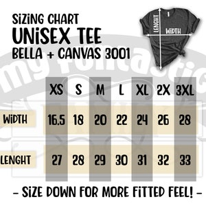 May include: Sizing chart for unisex t-shirts made by Bella + Canvas 3001. The chart shows measurements in inches for width and length for sizes XS, S, M, L, XL, 2X, and 3XL.