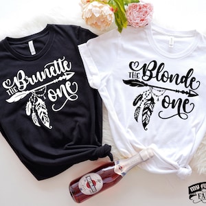 The Blonde One & The Brunette One, Matching Best Friend Shirts, Funny Besties Outfit, Girls Trip, Girls Weekend Holiday, Besties Trip