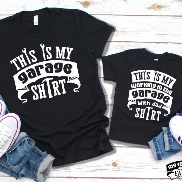 Matching Daddy and Me Shirts, This Is My Working in the Garage with Dad Shirt, Funny Dad Humor Outfit, Father Son Daughter, Carpenter Dad