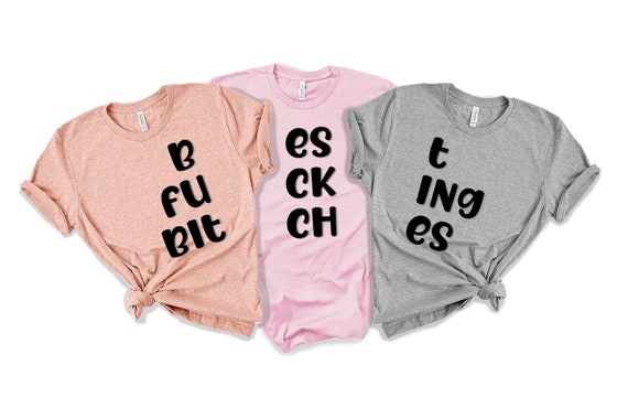Womens Best Fucking Bitches Shirt | 3rd Matching Friends Girls T-Shirt Womens Best Fucking Bitches Shirt | 3rd Matching Friends Girls T-Shirt