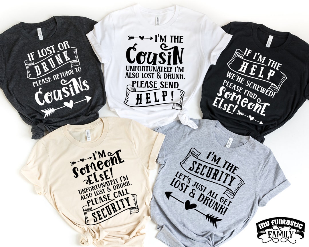 Funny Cousins Shirts, If Lost or Drunk Please Return to Cousin