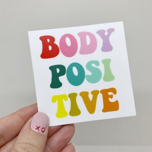 Body Positive Vinyl Die Cut Sticker Body Positivity, fat acceptance, body neutrality