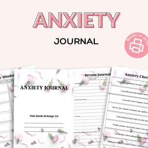 Op de afbeelding: Een printklaar angstdagboek met een roze en wit bloemendesign. De omslag leest "ANXIETY JOURNAL" en bevat ruimte om "This Book Belongs To" te schrijven. Binnenpagina's bevatten prompts en een angstchecklist.