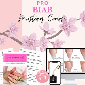 Peut inclure: Visuel rose et blanc pour un cours de maîtrise BIAB (Builder in a Bottle). L'image comprend un écran d'ordinateur, un smartphone et des documents imprimés. Le texte comprend "PRO BIAB Mastery Course" et "Builder in a Bottle Pro Skills Course."