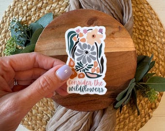Consider the Wildflowers Sticker, Floral Sticker, Vinyl Sticker, Christian Sticker, Stickers for Jesus