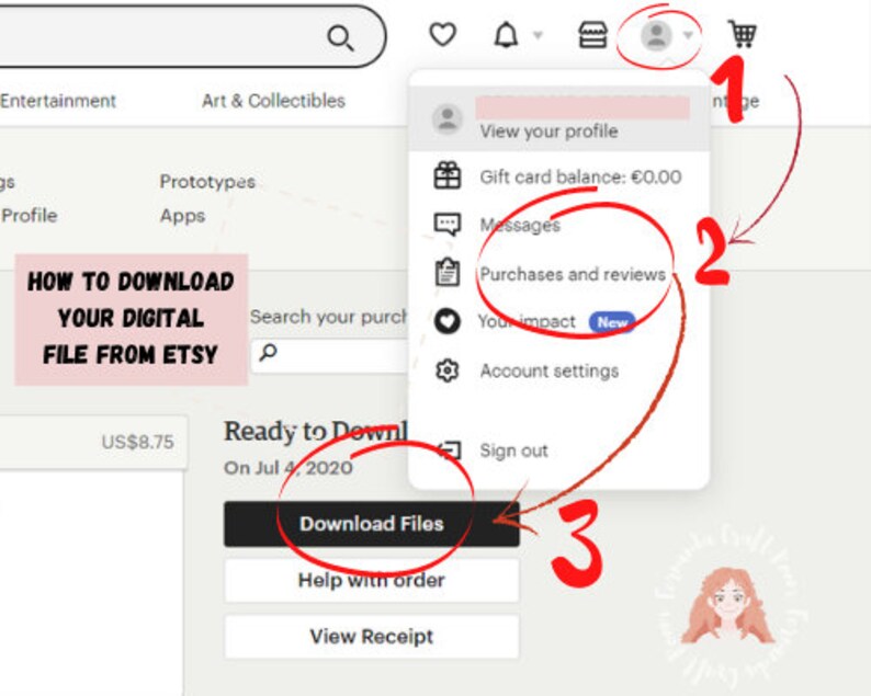 May include: Screenshot of a computer screen showing how to download a digital file from Etsy. The steps are numbered 1, 2, and 3. Step 1 shows how to access your profile. Step 2 shows how to access your purchases and reviews. Step 3 shows how to download the files.