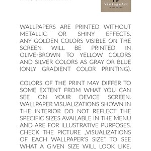 May include: A disclaimer notice for VintageArt Wallpaper featuring a logo with floral illustrations. The text explains that wallpapers are printed without metallic or shiny effects, noting that golden colors appear as olive-brown to yellow.