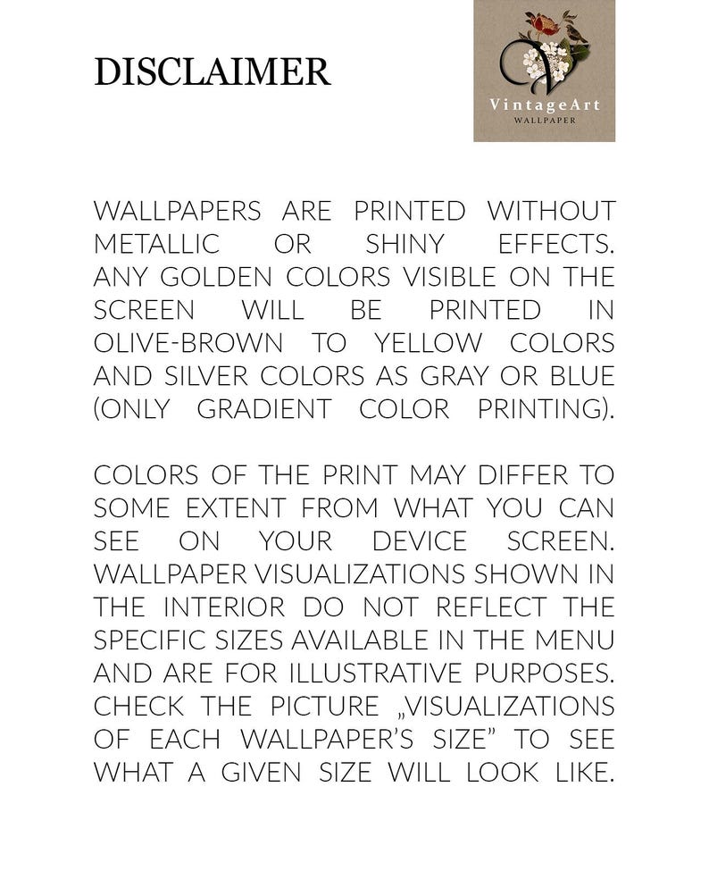 May include: A disclaimer notice for VintageArt Wallpaper featuring a logo with floral illustrations. The text explains that wallpapers are printed without metallic or shiny effects, noting that golden colors appear as olive-brown to yellow.