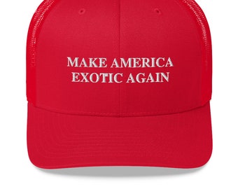 Make America Exotic Again Trucker Hat, Funny J Exotic Hat from Tiger Man, The King of Tigers, Make America Exotic Again Hat, Men and Women